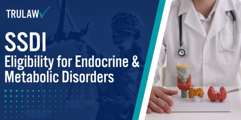 SSDI Eligibility for Endocrine & Metabolic Disorders