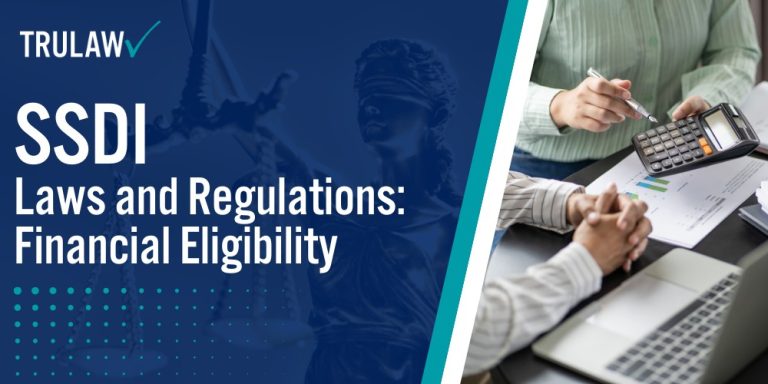 SSDI Laws and Regulations Financial Eligibility