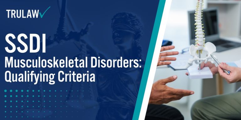 SSDI Musculoskeletal Disorders Qualifying Criteria