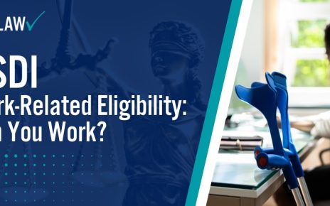 SSDI Work-Related Eligibility Can You Work