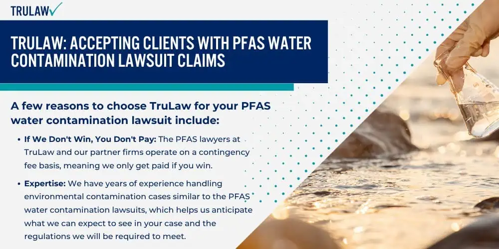 TruLaw Accepting Clients with PFAS Water Contamination Lawsuit Claims