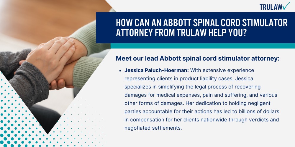 How Can An Abbott Spinal Cord Stimulator Attorney from TruLaw Help You