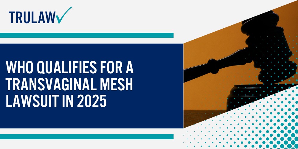 Learning About Transvaginal Mesh and Why Lawsuits Exist; What Is Transvaginal Mesh; Why Manufacturers Face Legal Accountability; Common Complications and Injuries From Transvaginal Mesh; Who Qualifies for a Transvaginal Mesh Lawsuit in 2025