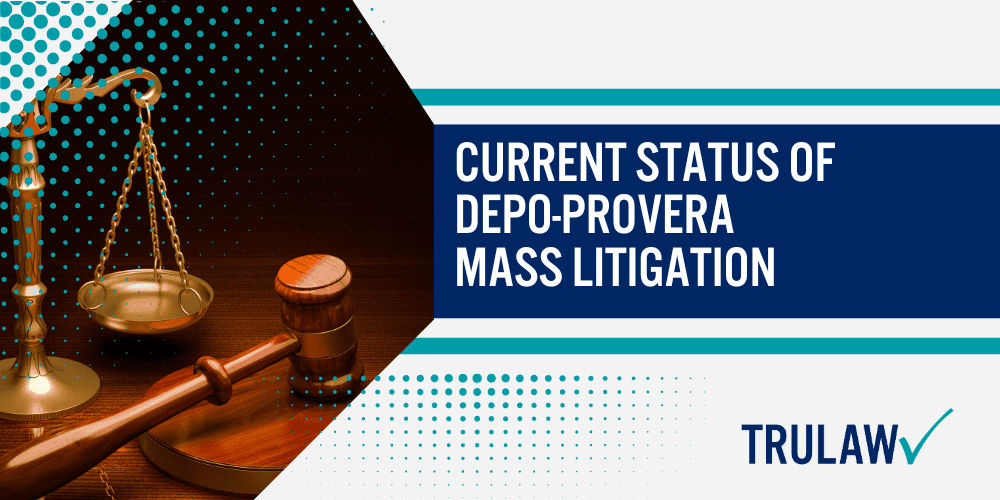 How Can A Depo-Provera Attorney from TruLaw Help You; How much does it cost to hire a Depo-Provera lawyer from TruLaw; Past Depo-Provera Settlement 2021 Canadian Class Action Lawsuit; Current Status of Depo-Provera Mass Litigation