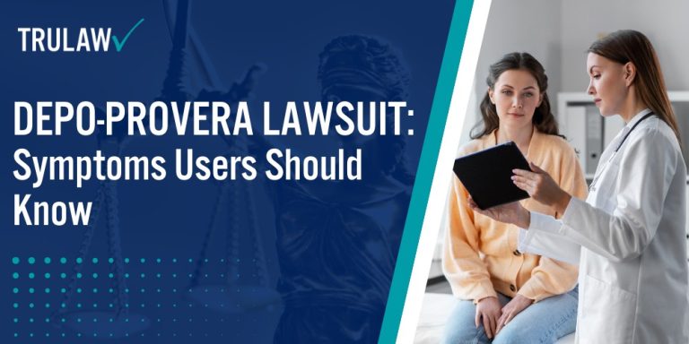 Depo-Provera Lawsuit Symptoms Users Should Know