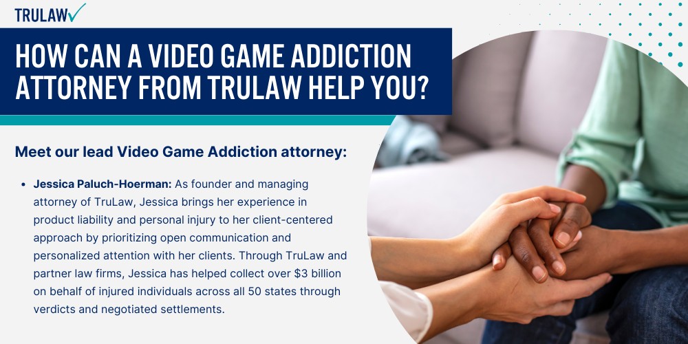 How Can A Video Game Addiction Attorney from TruLaw Help You