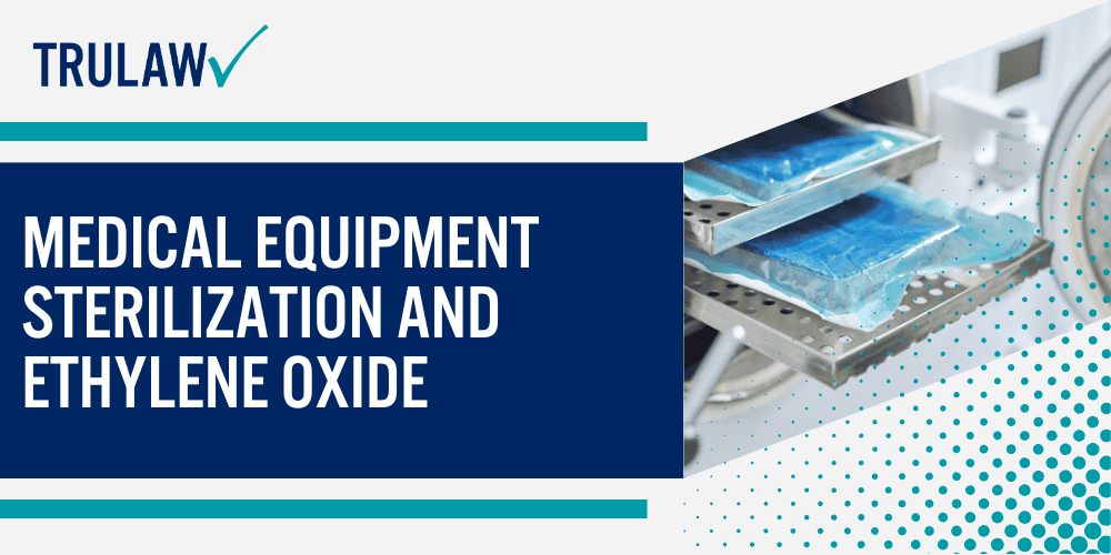 Medical Equipment Sterilization and Ethylene Oxide