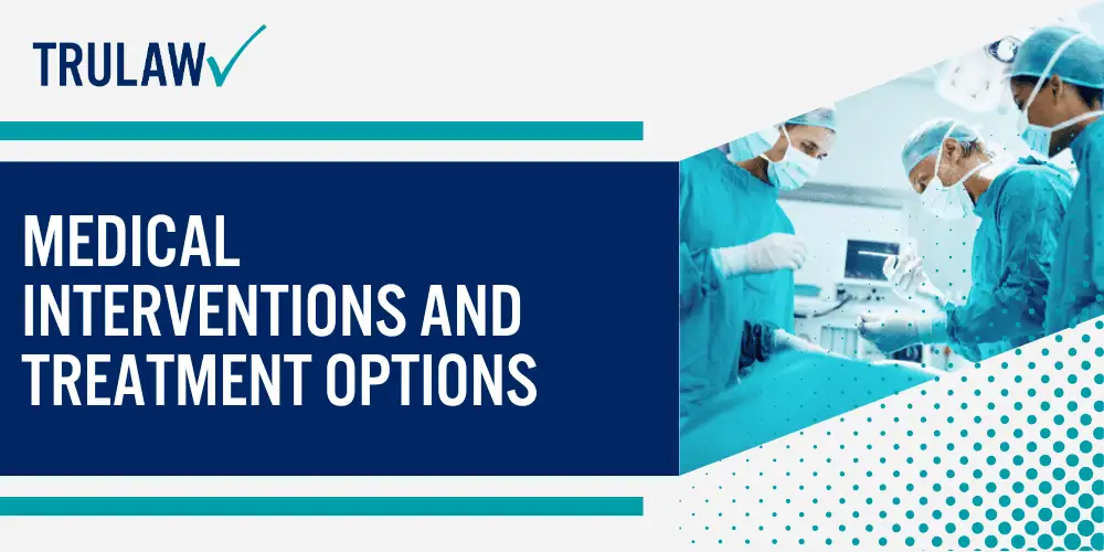 How Can A Transvaginal Mesh Attorney from TruLaw Help You; Physical Damages from Transvaginal Mesh Failure; Medical Interventions and Treatment Options