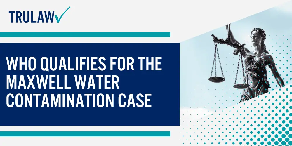 How Can A PFAS Contamination Attorney from TruLaw Help You; Who Qualifies for the Maxwell Water Contamination Case