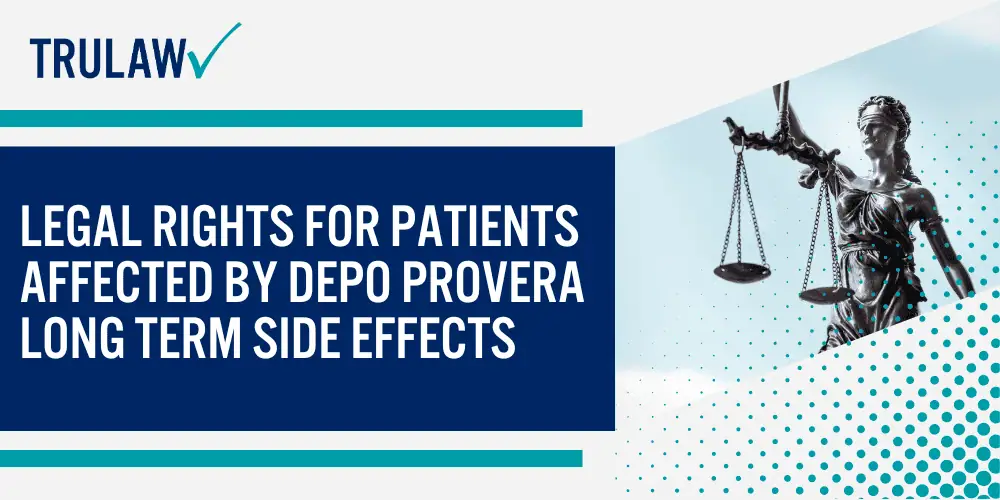 What is Depo-Provera and How Does it Work; Known Long Term Side Effects of Depo Provera Use; Meningioma Brain Tumors and Depo-Provera Birth Control Shots; Recognizing Warning Signs and Symptoms; Legal Rights for Patients Affected by Depo Provera Long Term Side Effects