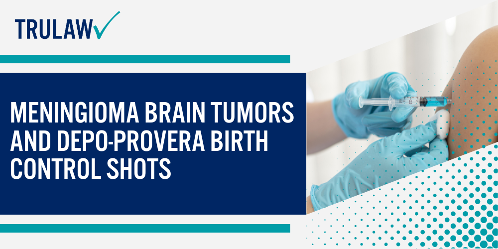 What is Depo-Provera and How Does it Work; Known Long Term Side Effects of Depo Provera Use; Meningioma Brain Tumors and Depo-Provera Birth Control Shots