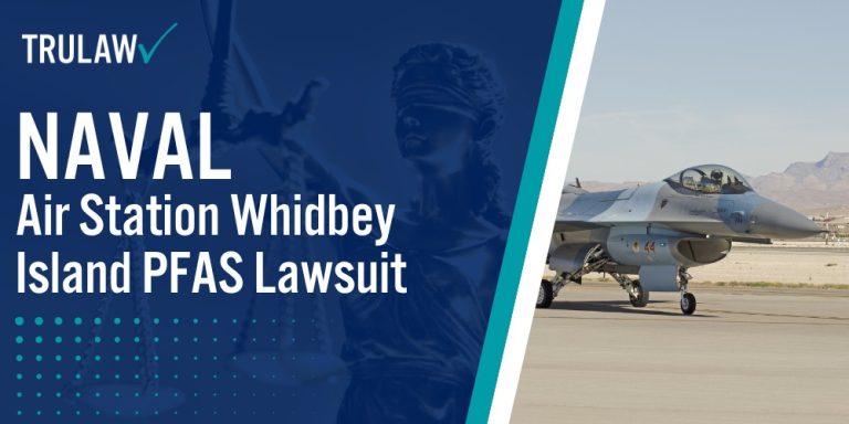 Naval Air Station Whidbey Island PFAS Lawsuit; Health Impacts Linked to PFAS Exposure from NAS Whidbey Island; Documented Health Conditions in Affected Communities; Legal Grounds for NAS Whidbey Island PFAS Lawsuits; Current Status of NAS Whidbey Island PFAS Litigation; Compensation Available for PFAS Exposure Victims; Steps to Join the NAS Whidbey Island PFAS Lawsuit; How Can A PFAS Contamination Attorney from TruLaw Help You