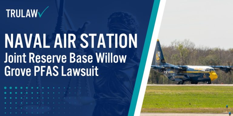 Naval Air Station Joint Reserve Base Willow Grove PFAS Lawsuit