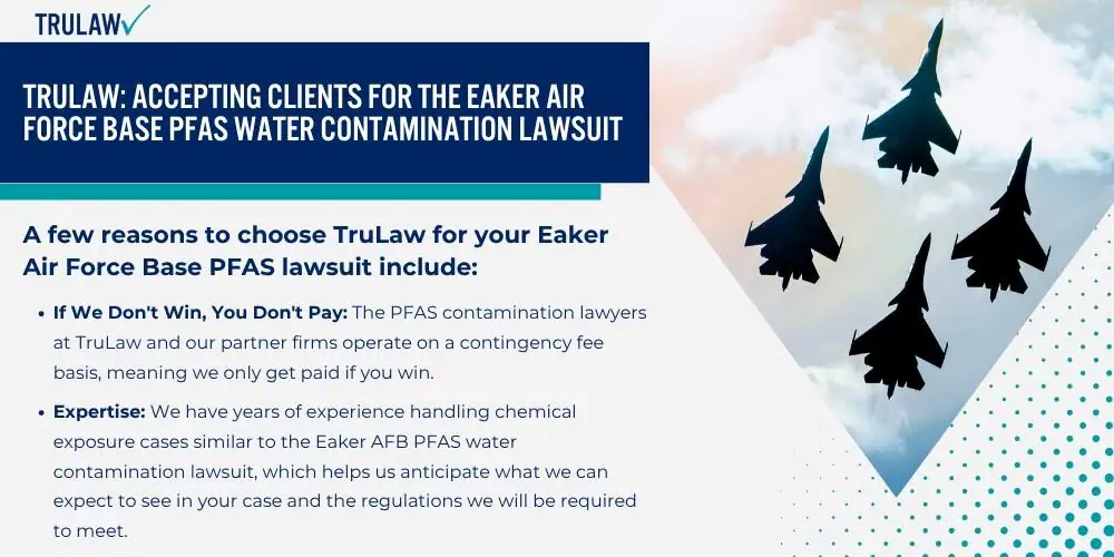 TruLaw Accepting Clients for the Eaker Air Force Base PFAS Water Contamination Lawsuit