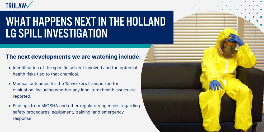 What Happens Next in the Holland LG Spill Investigation