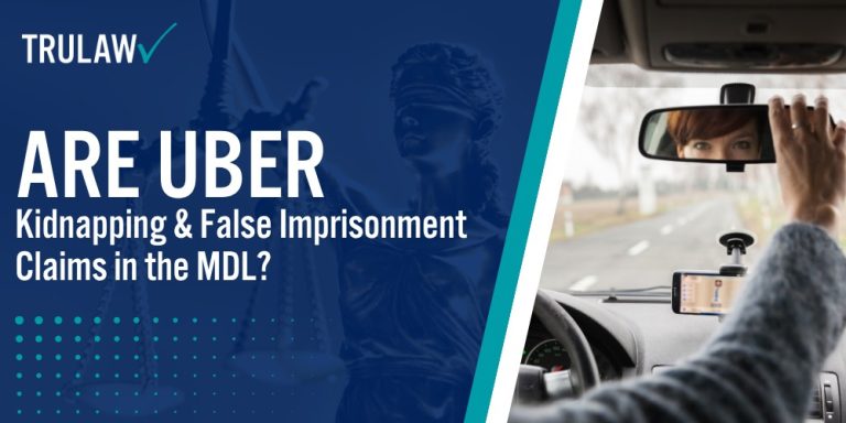 Are Uber Kidnapping & False Imprisonment Claims in the MDL