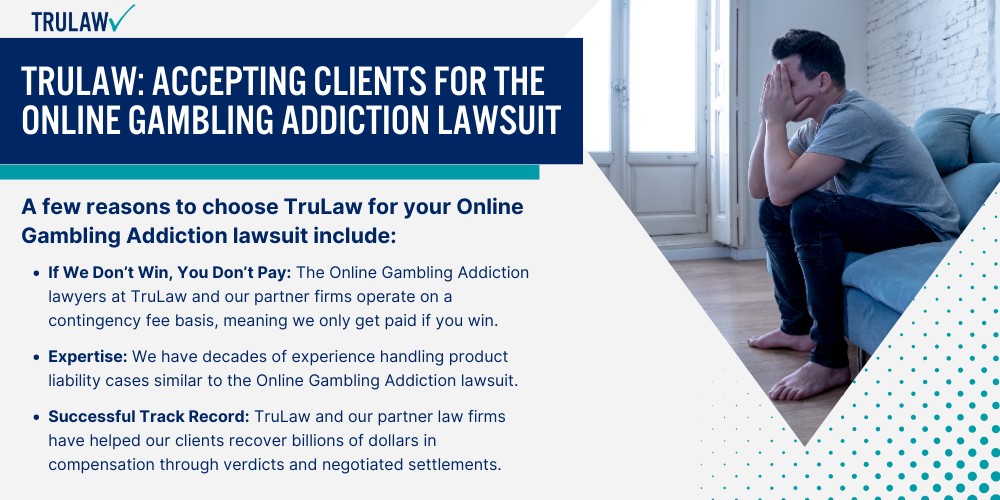 TruLaw Accepting Clients for the Online Gambling Addiction Lawsuit