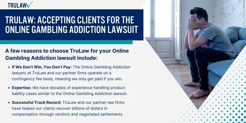 TruLaw Accepting Clients for the Online Gambling Addiction Lawsuit