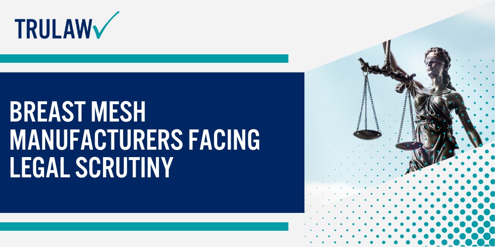 FDA Clearance Status and Off-Label Use Concerns; Complications and Injuries Linked to Breast Mesh Implants; Short-Term Complications Within Six Months; Long-Term Complications and Mesh Failures; Breast Mesh Manufacturers Facing Legal Scrutiny