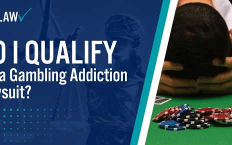Do I Qualify for a Gambling Addiction Lawsuit