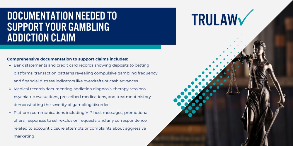 Knowing Gambling Addiction Lawsuit Settlement Amounts; Projected Settlement Ranges for Gambling Addiction Cases; Factors That Determine Individual Settlement Values; The Legal Basis for Gambling Addiction Lawsuits; Platforms Named in Current Gambling Addiction Litigation; Allegations Against Online Gambling Platforms; Factors Affecting Gambling Addiction Settlement Amounts; Financial Loss Documentation and Calculation Methods; Evidence of Platform Targeting and Exploitation; Types of Damages Available in Gambling Addiction Cases; Economic Damages in Gambling Addiction Claims; Non-Economic and Punitive Damages; How Online Gambling Platforms Use Predatory Practices; VIP Programs and Personalized Targeting Tactics; Algorithmic Targeting and Push Notification Strategies;  Pursuing Compensation Through Gambling Addiction Legal Claims; Documentation Needed to Support Your Gambling Addiction Claim