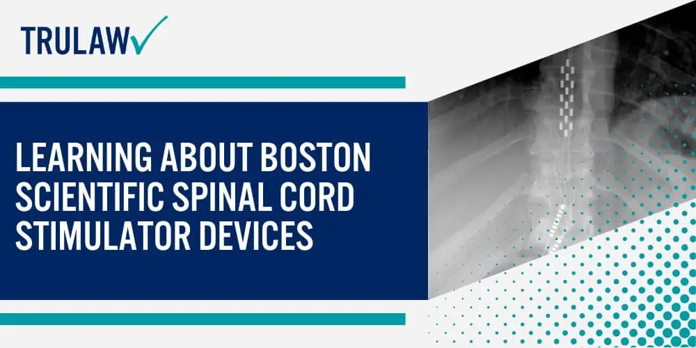 Learning About Boston Scientific Spinal Cord Stimulator Devices