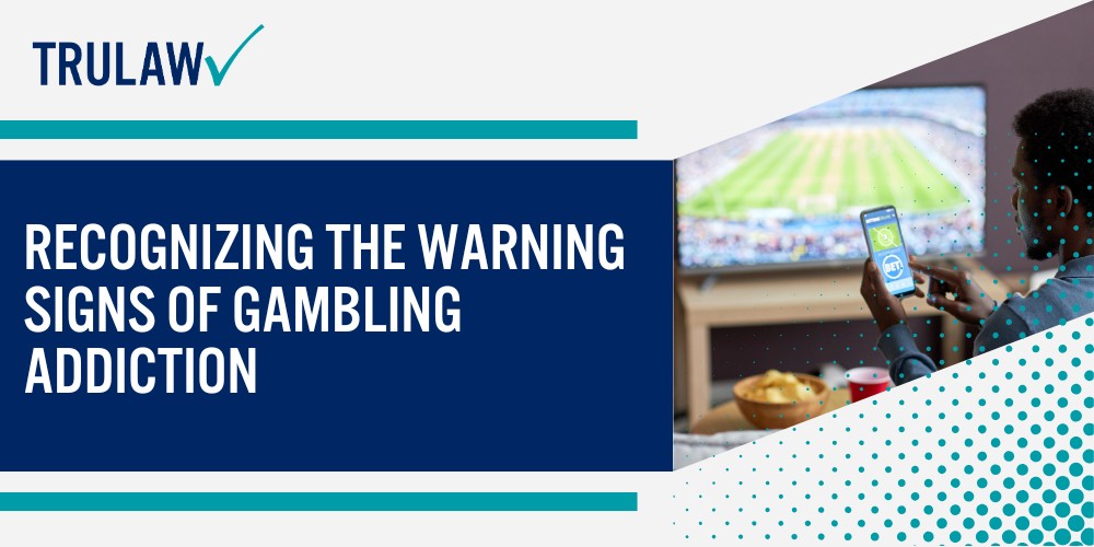 Recognizing the Warning Signs of Gambling Addiction; Recognizing the Warning Signs of Gambling Addiction